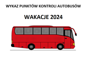 wykaz kontroli autokarów wakacje 2024