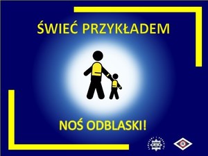 świeć przykładem noś odblaski