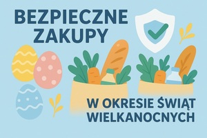 bezpieczne zakupy w czasie świąt wielkanocnych